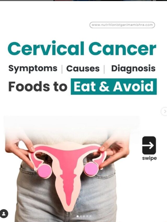 Cervical Cancer Awareness | Causes | Symptoms | Foods to eat
